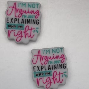 I'm not arguing I'm just explaining why I'm right