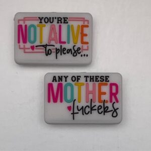 You're not alive to please